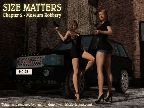 Size Matters Chapter 2 - Museum Robbery